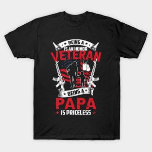 Being A Veteran Is An Honor Being Papa Is Priceless T-Shirt